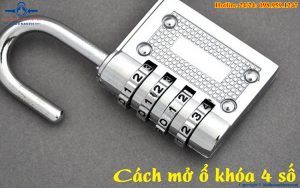 Hướng dẫn mở và đổi mật khẩu ổ khóa 4 số