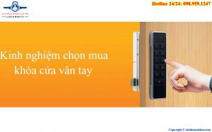 Nên mua Khóa cửa vân tay nào tốt nhất hiện nay trên thị trường
