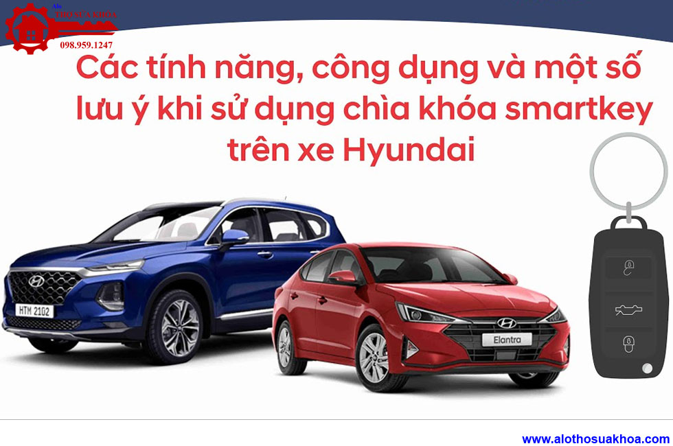 tính năng công dụng chìa khóa SmartKey Cho Hyundai