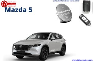 Thay pin chìa khóa Mazda CX-5 như thế nào? đơn giản và an toàn