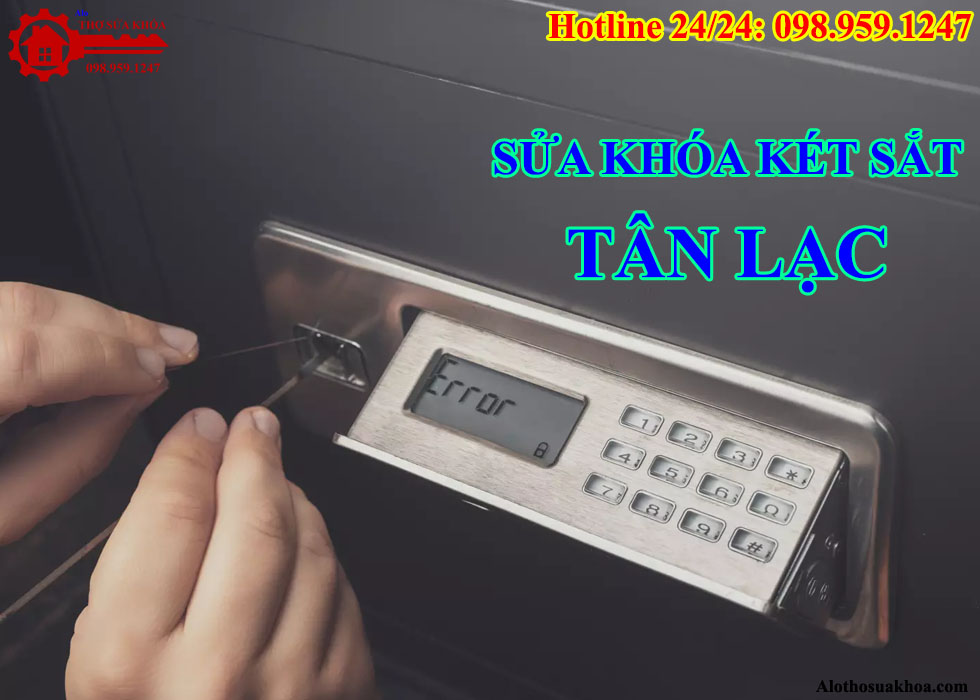 Sửa khóa Két Sắt tại Thị Trấn Tân Lạc